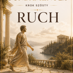 Krok Szósty - Ruch