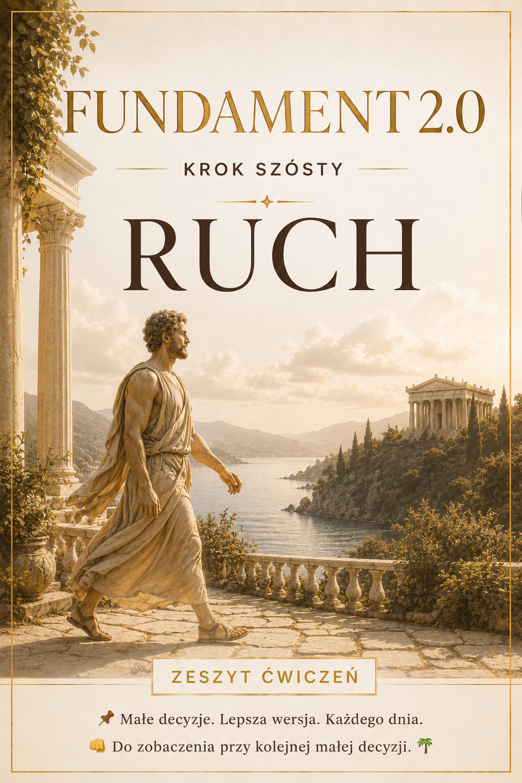 Krok Szósty - Ruch